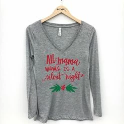Katydid TEES, TOPS & PULLOVERS All Mama Wants Is A Silent Night Long-Sleeve T-Shirt