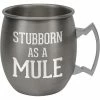 Pavilion Stubborn 20 Oz. Moscow Mule TABLE & DRINKWARE