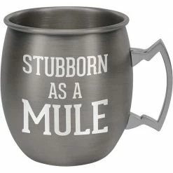 Pavilion Stubborn 20 Oz. Moscow Mule TABLE & DRINKWARE