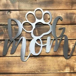Precision Metal Art Dog Mom Metal Wall Art