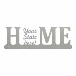 Precision Metal Art State Home Sign Window, Wall & Art