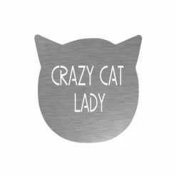 Precision Metal Art Crazy Cat Lady Sign Window, Wall & Art 14 Precision Metal Art Crazy Cat Lady Sign Window, Wall & Art