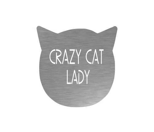 Precision Metal Art Crazy Cat Lady Sign Window, Wall & Art 7 Precision Metal Art Crazy Cat Lady Sign Window, Wall & Art