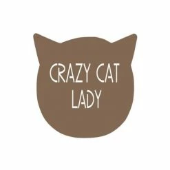 Precision Metal Art Crazy Cat Lady Sign Window, Wall & Art 10 Precision Metal Art Crazy Cat Lady Sign Window, Wall & Art